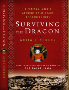 Surviving the Dragon by Arjia Rinpoche
